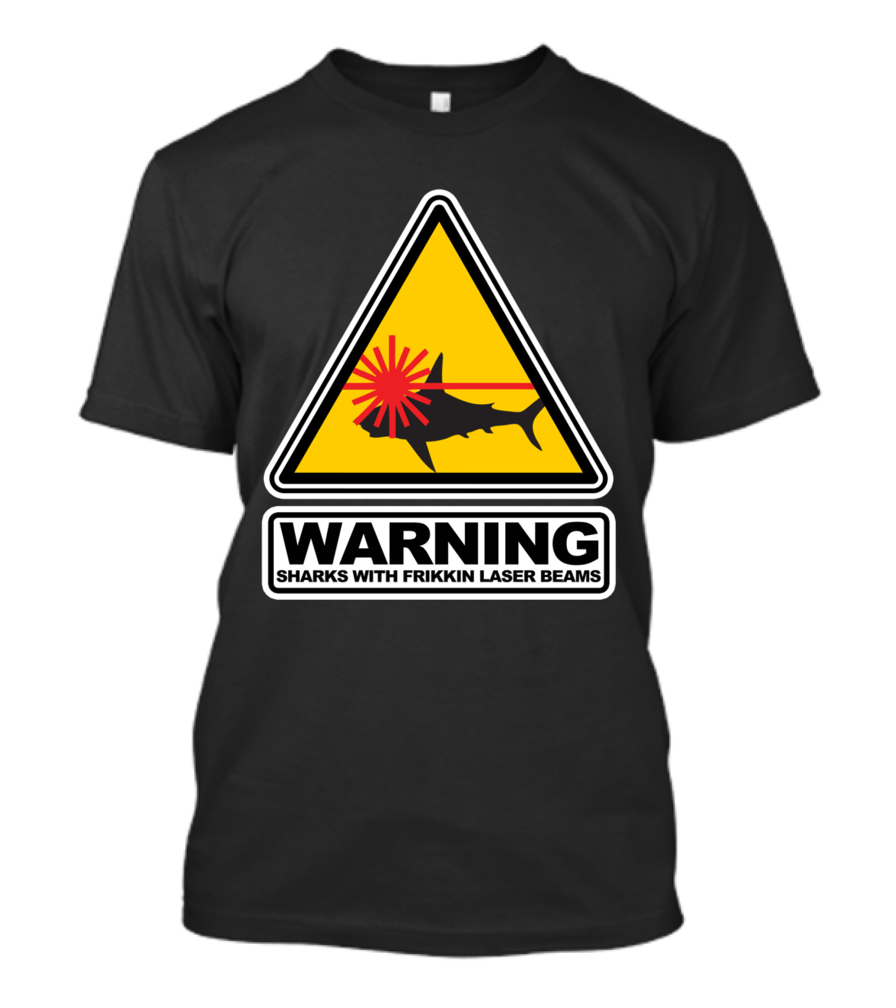 Warning Sharks With Frikkin Laser Beams Caution Sign T-Shirt