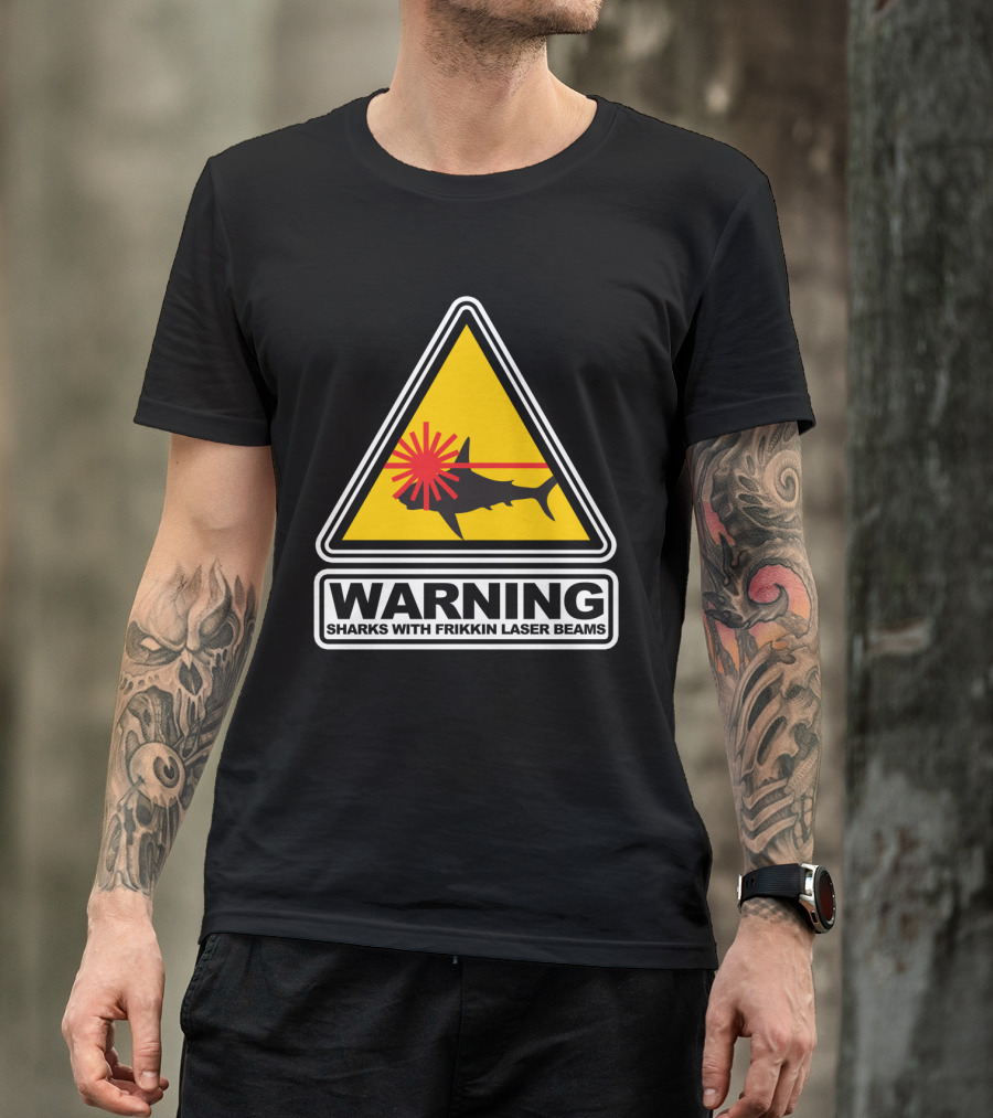 Warning Sharks With Frikkin Laser Beams Caution Sign T-Shirt