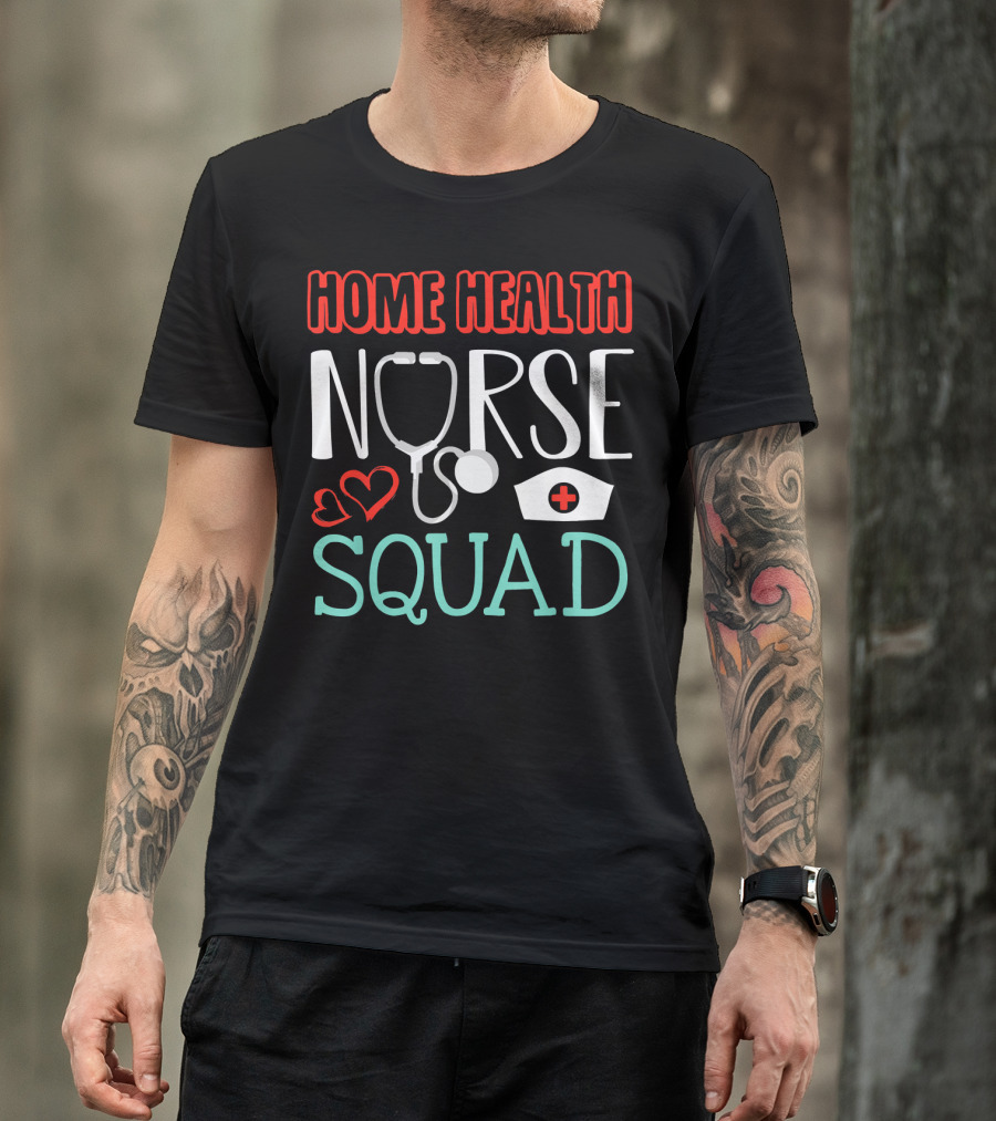 Home Health Nurse Squad Stethoscope And Nurse Hat Hearts T-Shirt