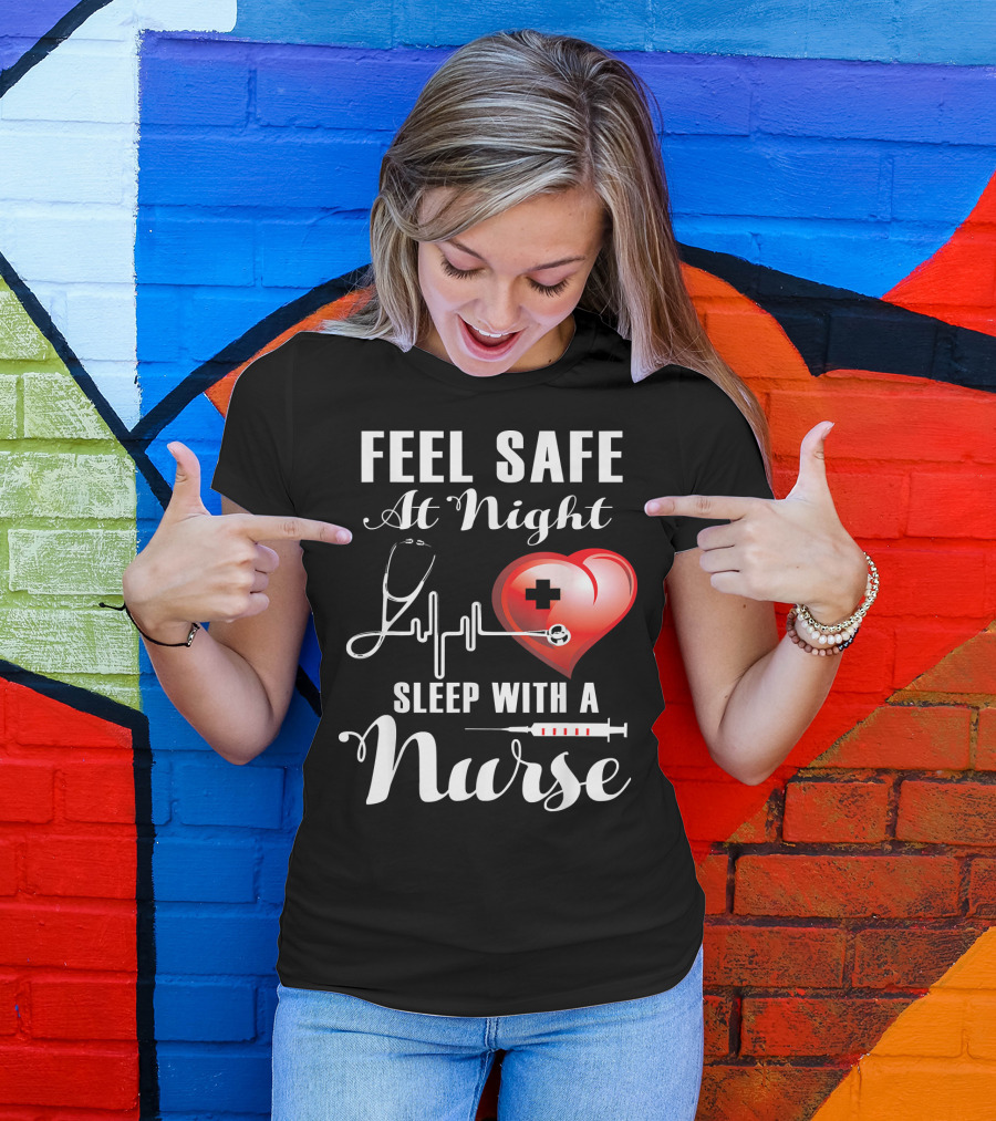 Feel Safe At Night Sleep With A Nurse Heartbeat Stethoscope Red Heart T-Shirt