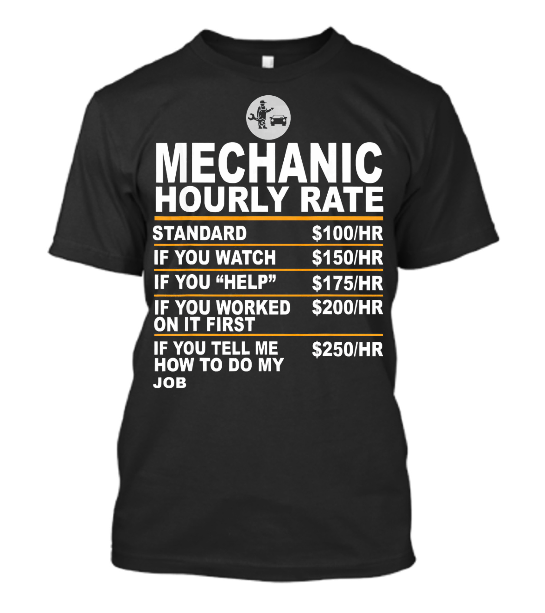 Mechanic Hourly Rate Standard Watch Help Worked Tell Job Vintage Funny T-Shirt
