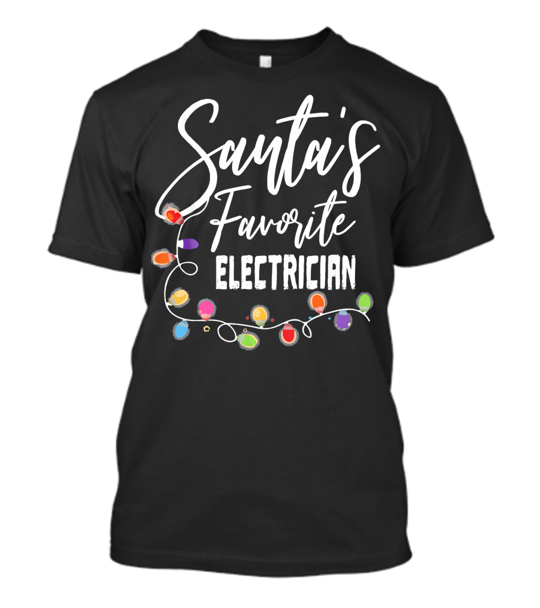 Santa's Favorite Electrician Festive Christmas Lights T-Shirt