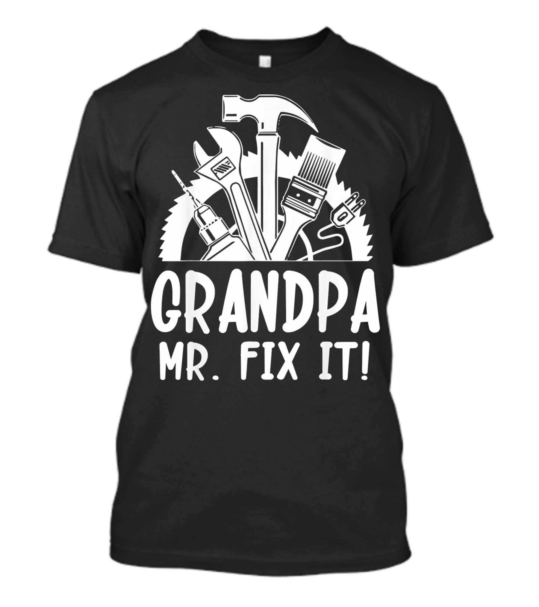 Grandpa Mr Fix It Hammer Drill Wrench Brush Tools T-Shirt
