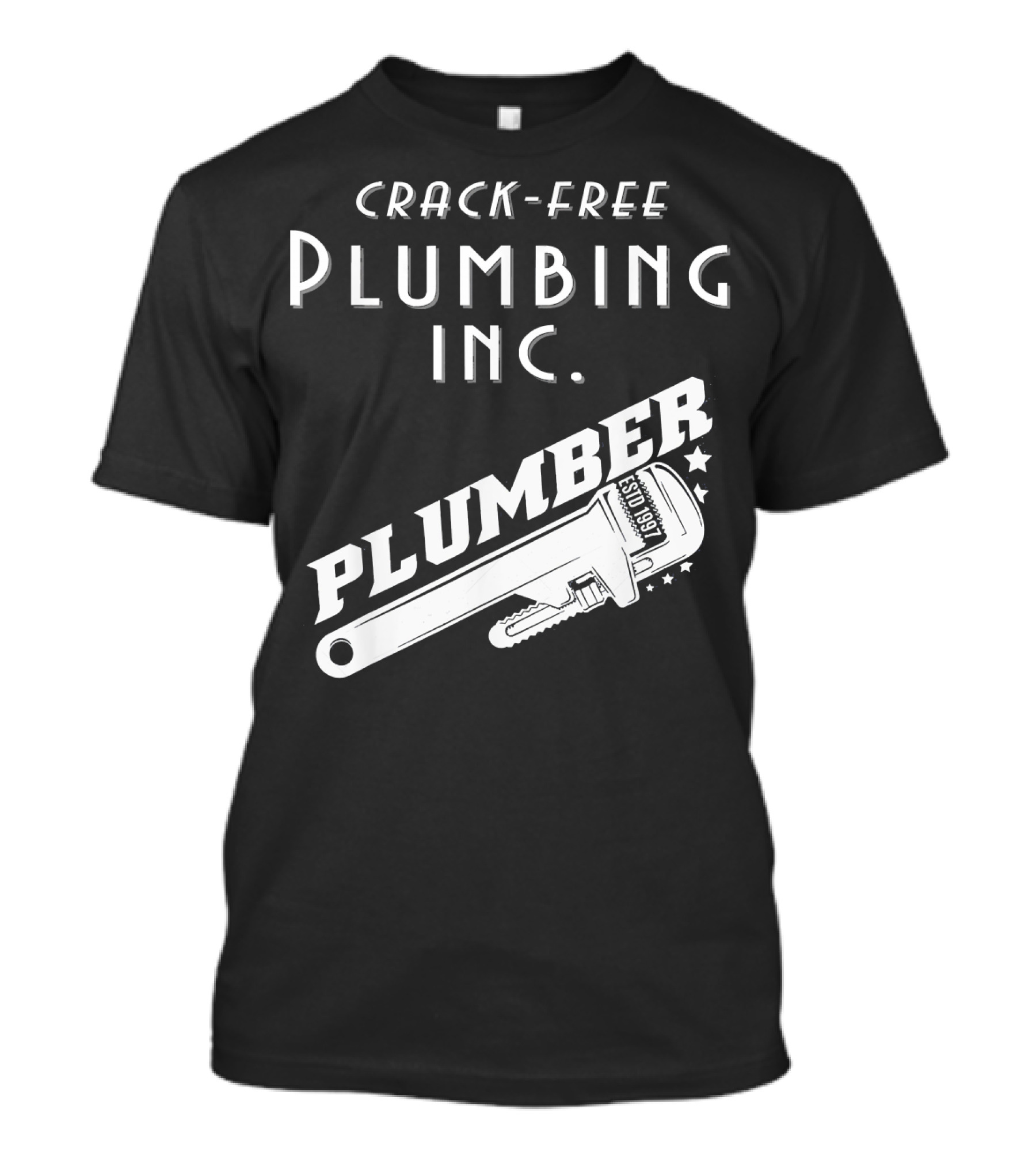 Crack-Free Plumbing Inc. Plumber Since 1891 T-Shirt