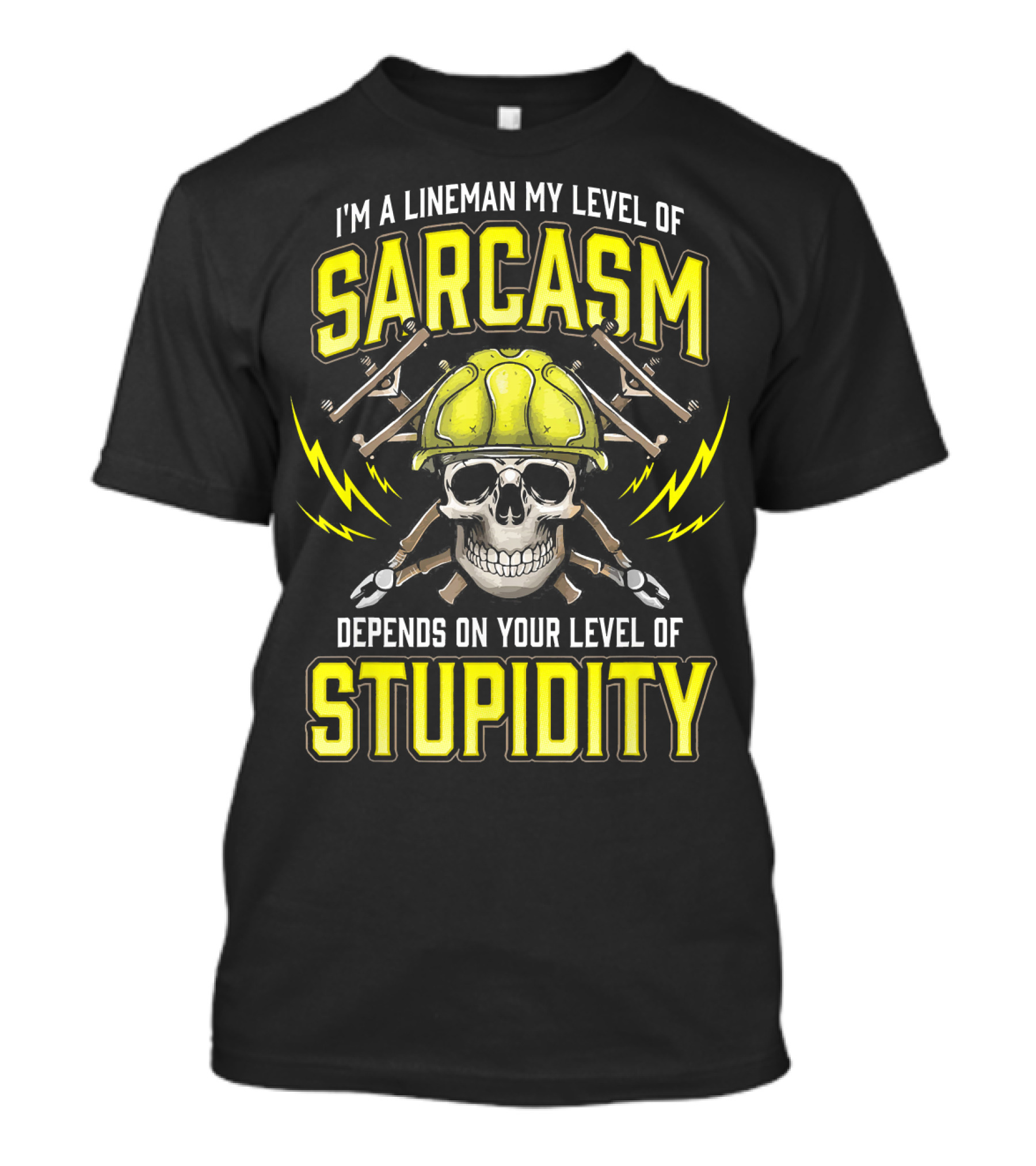 I'm A Lineman My Level Of Sarcasm Depends On Your Level Of Stupidity Skull With Hard Hat And Crossed Wrenches T-Shirt