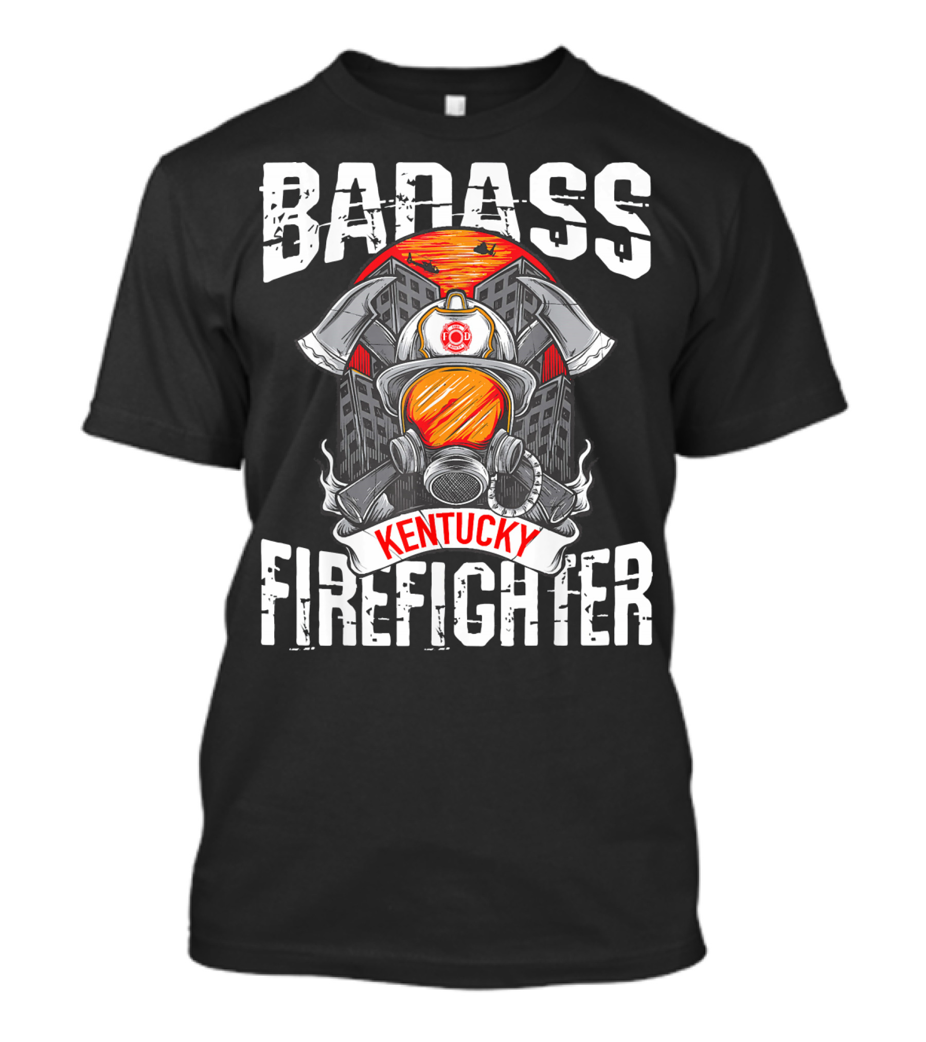 BADASS KENTUCKY FIREFIGHTER T-Shirt