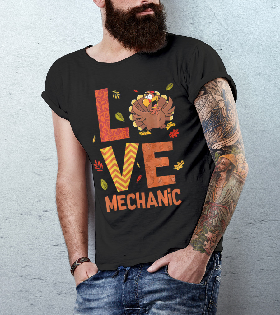 LOVE Mechanic Turkey Autumn Fall Costume T-Shirt