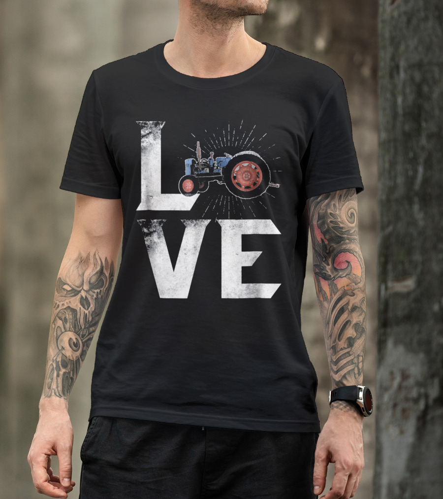 Love Tractor Farmer Rancher Farming T-Shirt