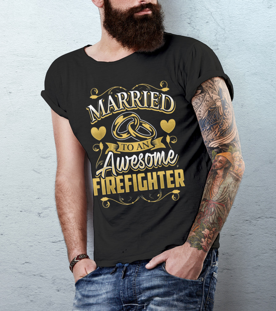 Married To An Awesome Firefighter T-Shirt