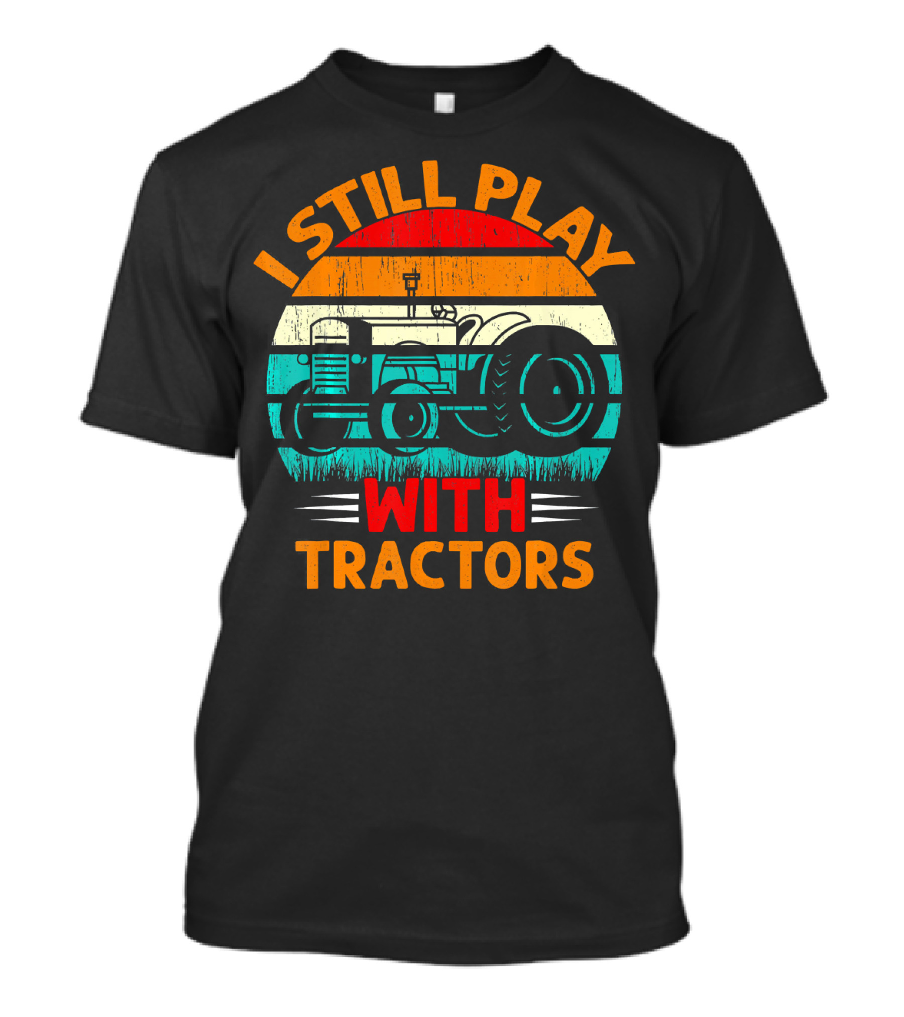 I Still Play With Tractors Vintage Sunset Funny Tractor T-Shirt