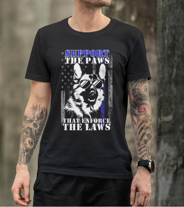 Support The Paws That Enforce The Laws K9 Unit Thin Blue Line German Shep T-Shirt