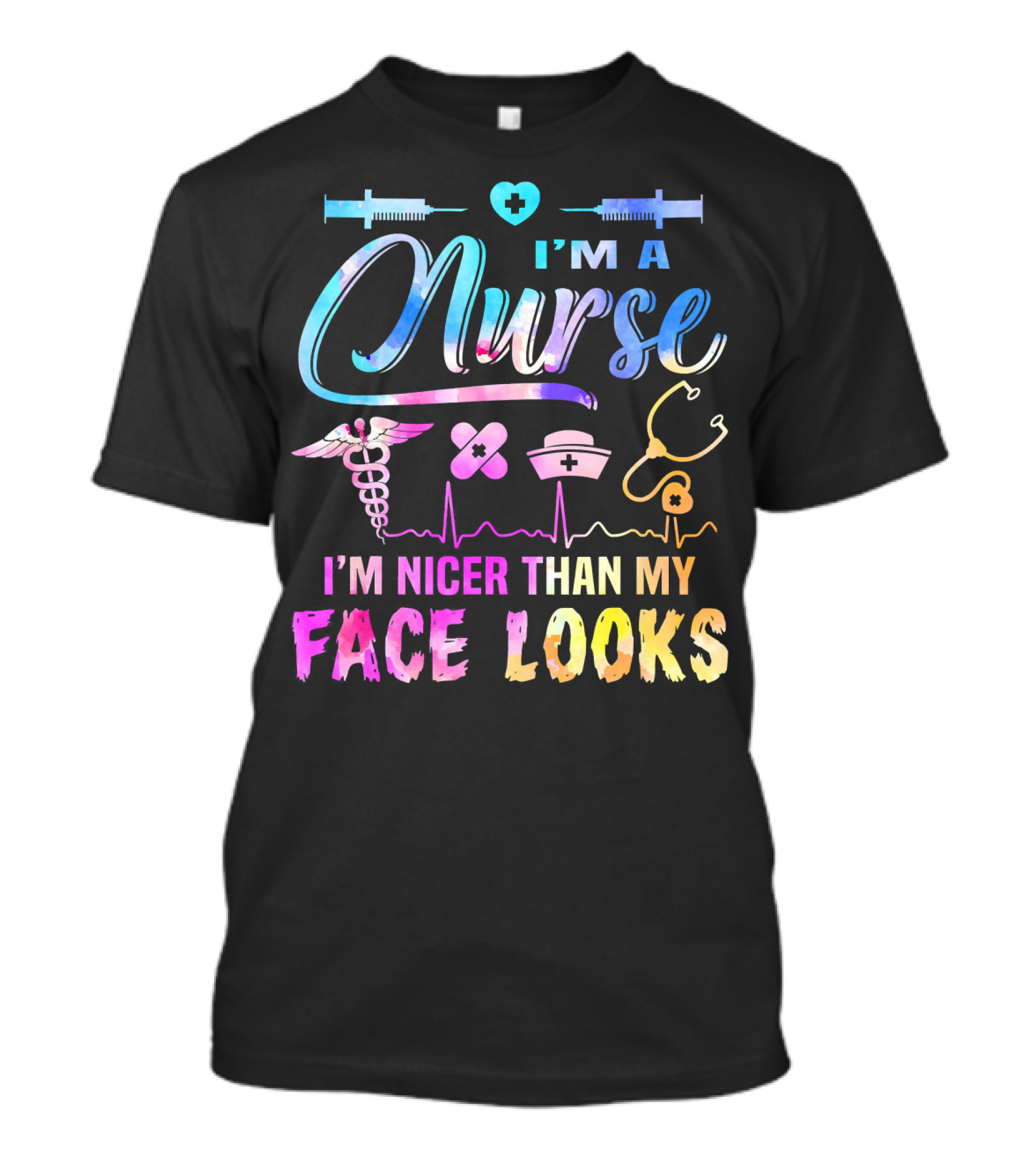 I'm A Nurse With Medical Symbols I'm Nicer Than My Face Looks T-Shirt