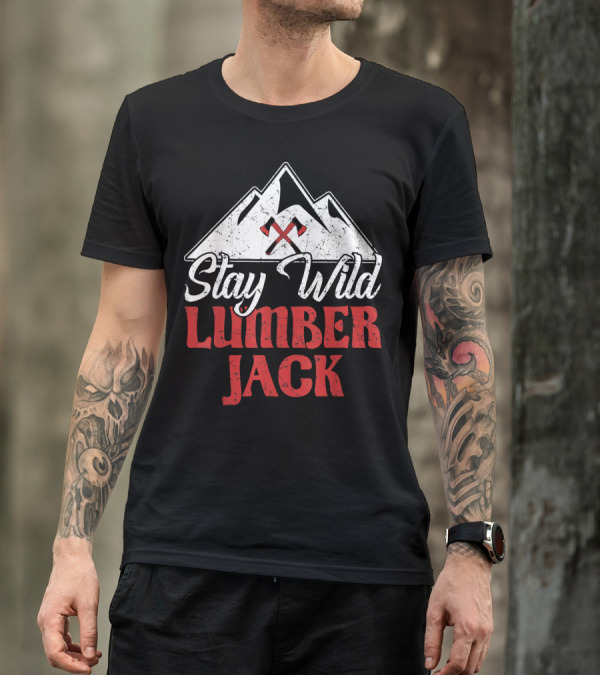 Stay Wild Lumberjack Mountains T-Shirt