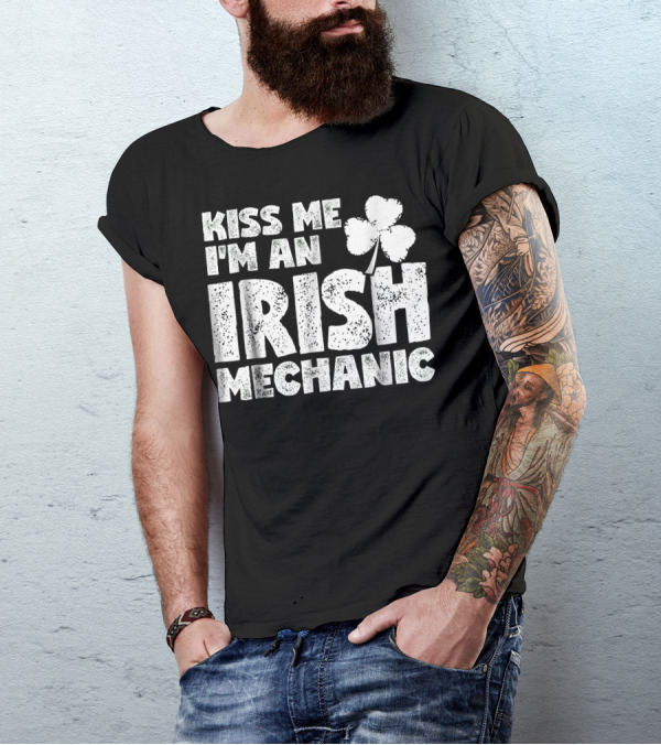 Kiss Me I'm An Irish Mechanic Shamrock T-Shirt