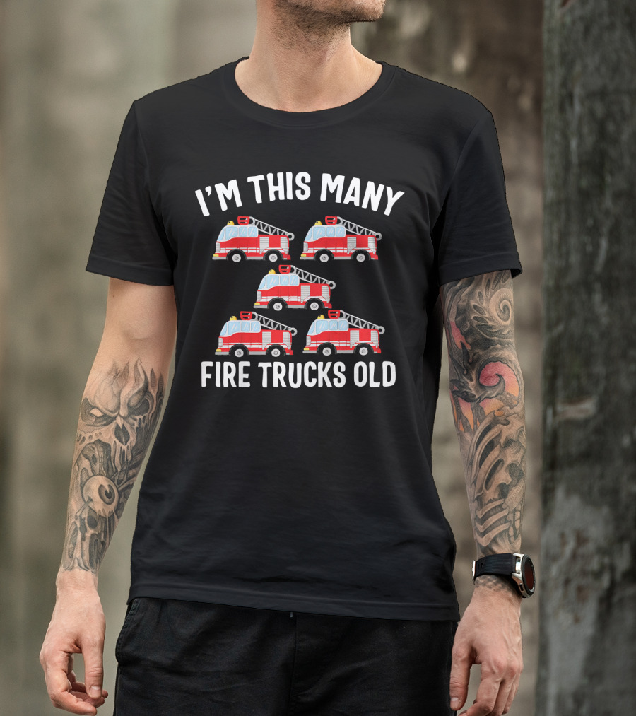 I'm This Many Fire Trucks Old 5 Year Old Firefighter Birthday T-Shirt
