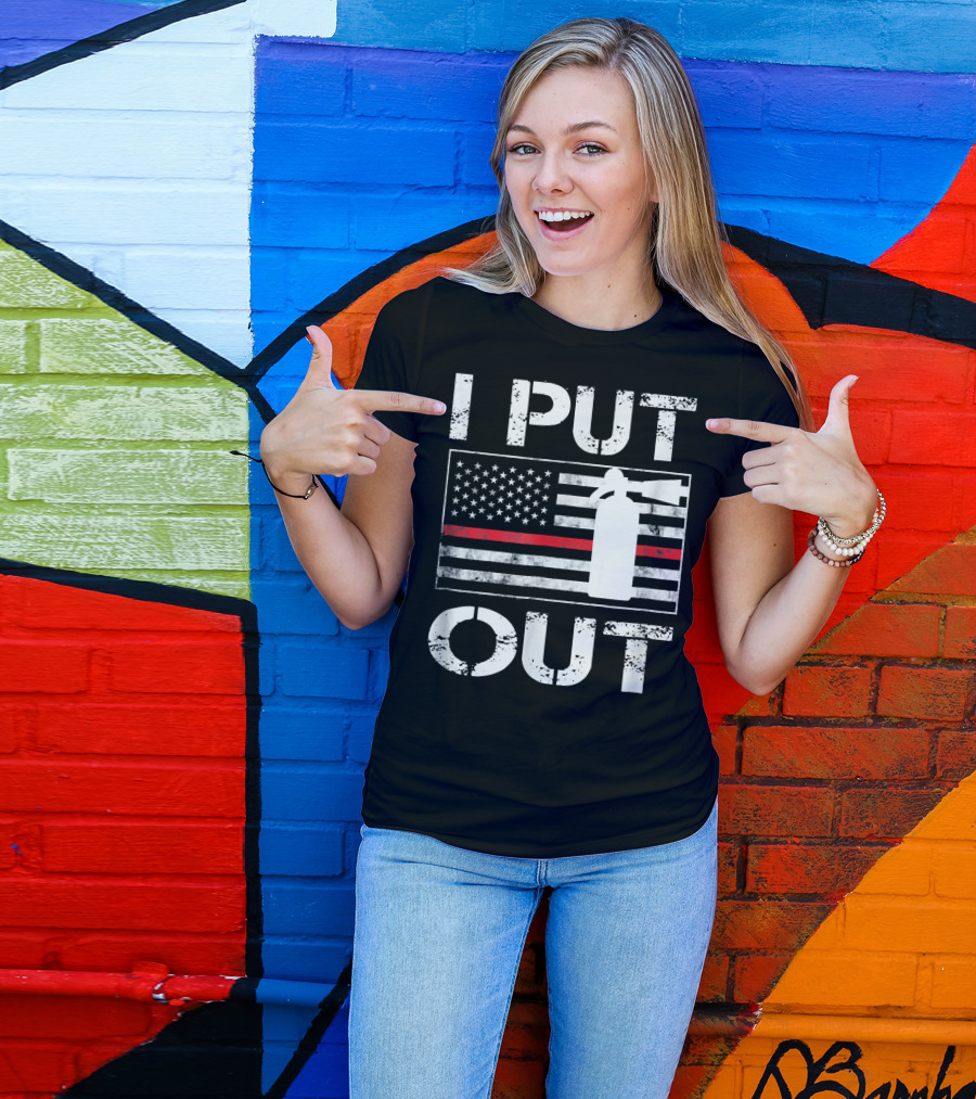 I Put Out Fire Safety Firefighters Fireman With American Flag And Fire Extinguisher T-Shirt