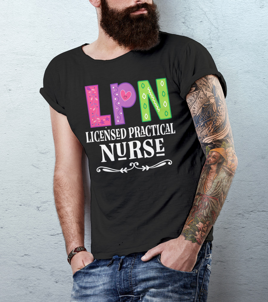 LPN Licensed Practical Nurse Colorful Heart T-Shirt