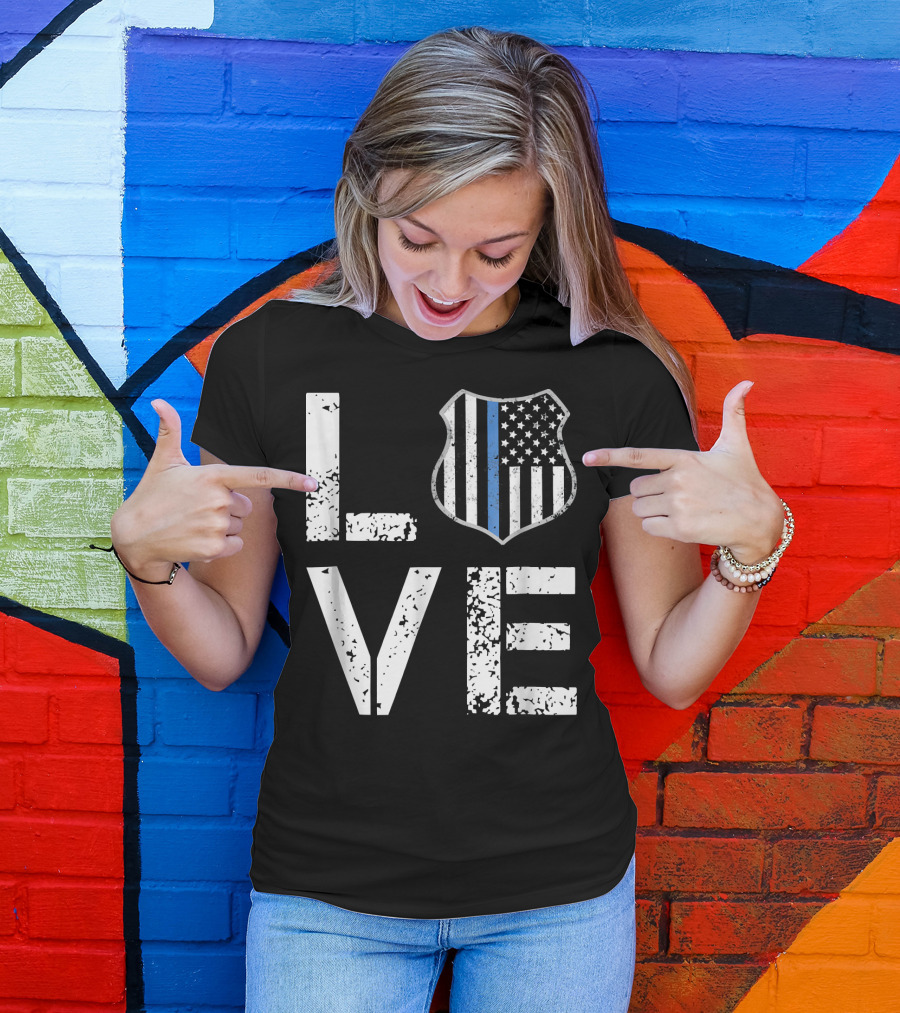 LOVE Police Thin Blue Line Flag Shield T-Shirt