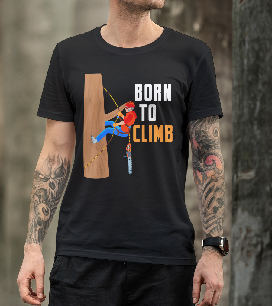 Born To Climb Lumberjack Tree Trim Wood Flannel Mountain T-Shirt