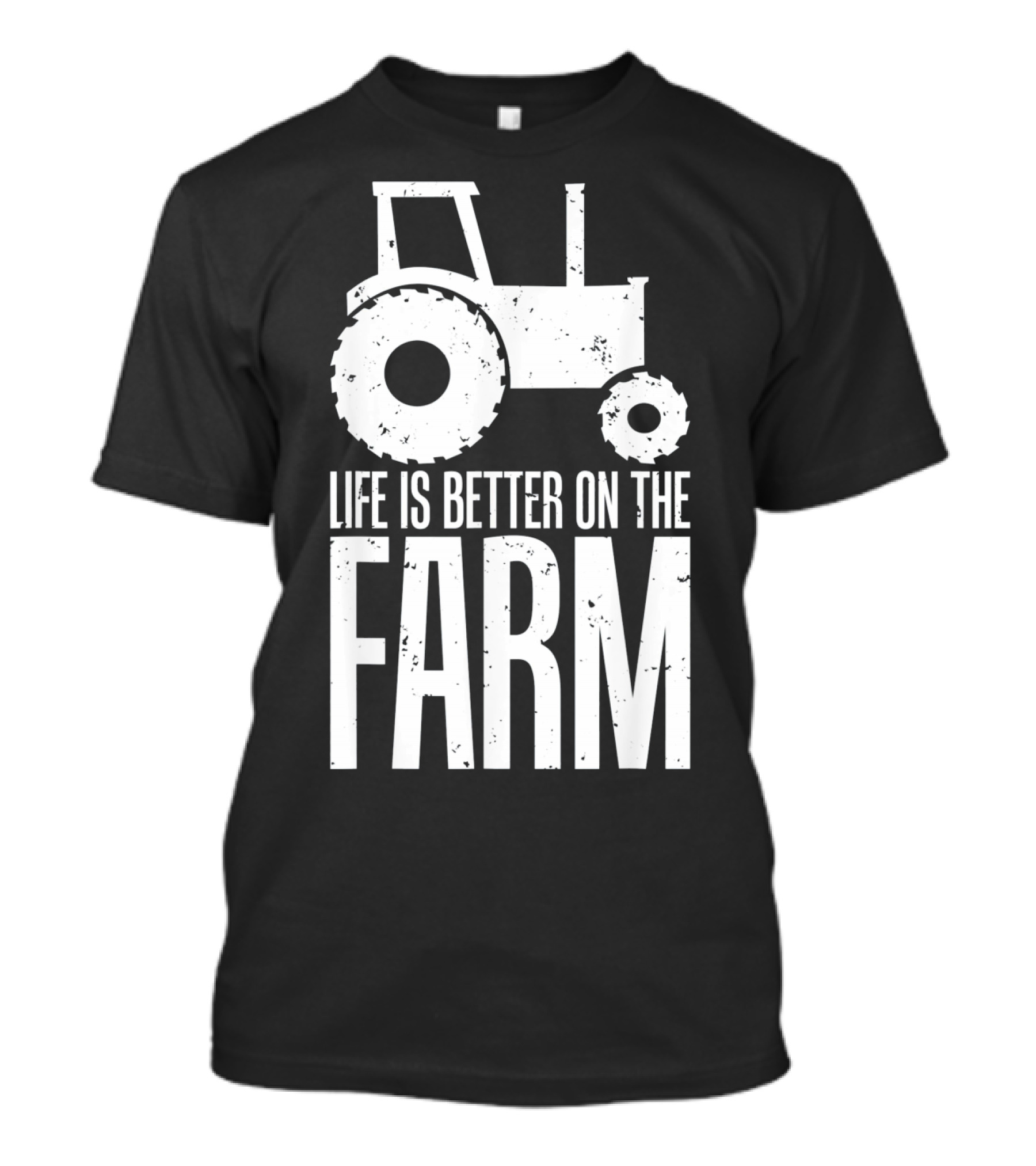 Life Is Better On The Farm Funny Farmers Tractor T-Shirt