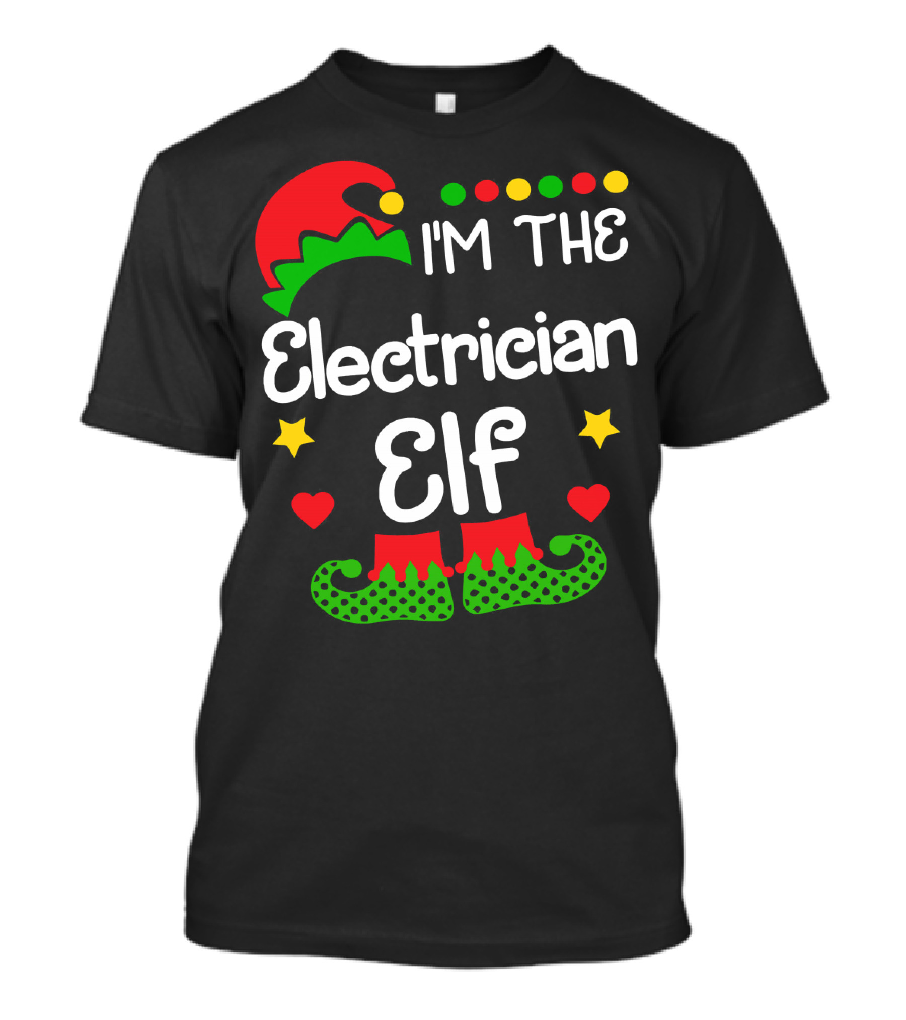I'm The Electrician Elf Christmas Hat And Shoes With Stars And Hearts T-Shirt