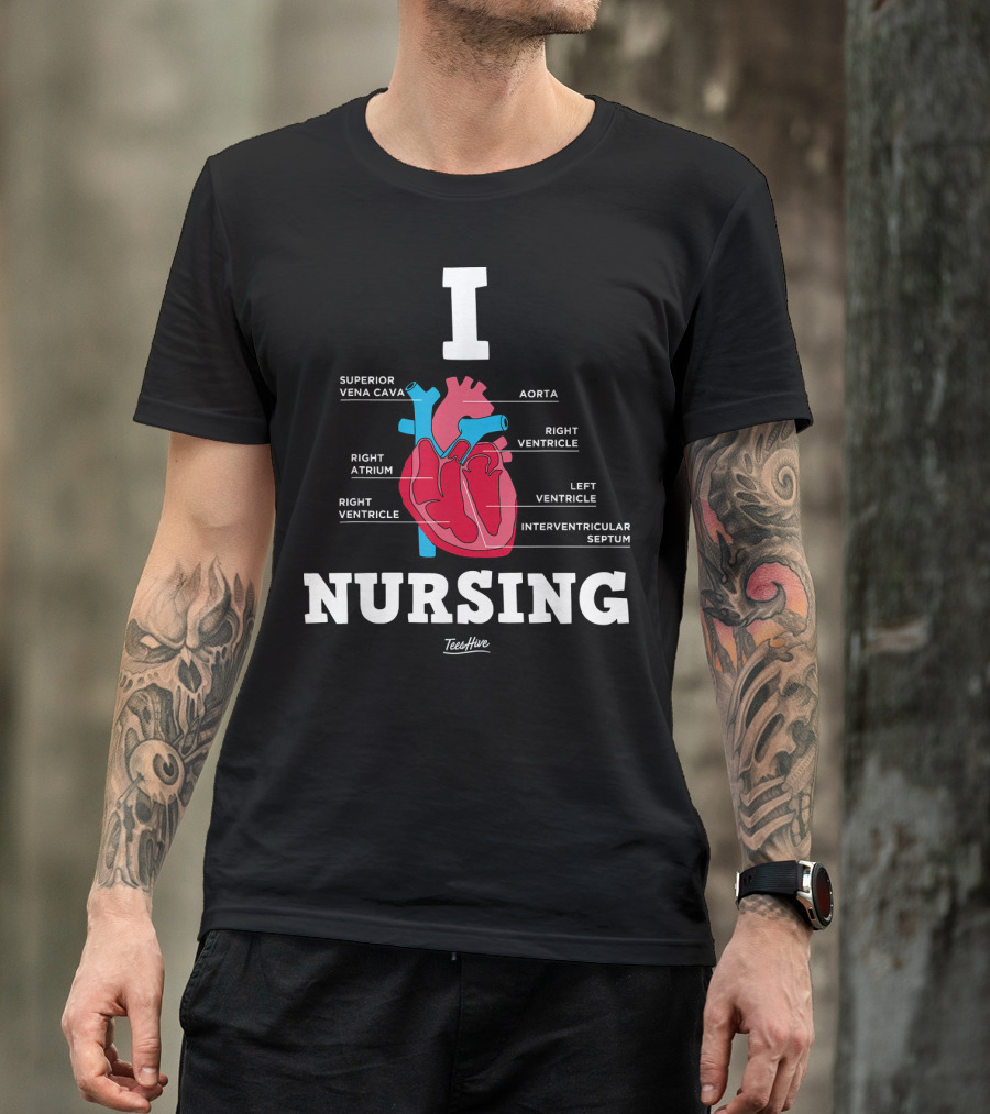 I Love Nursing Anatomical Heart Diagram TeeHive T-Shirt