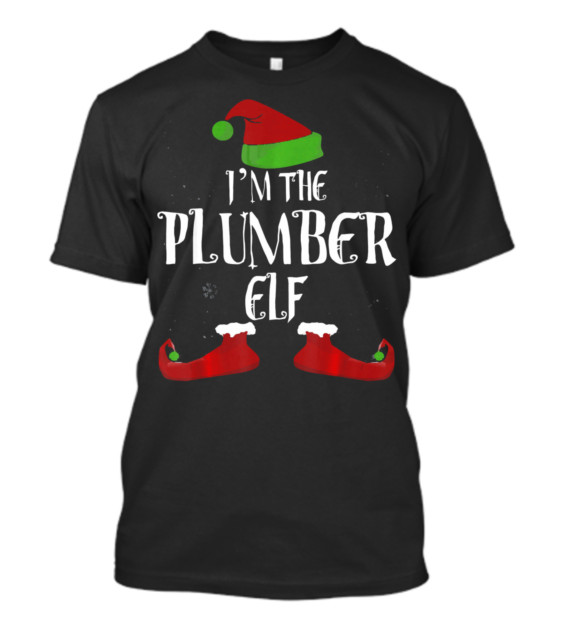 I'm The Plumber Elf With Santa Hat And Elf Shoes T-Shirt