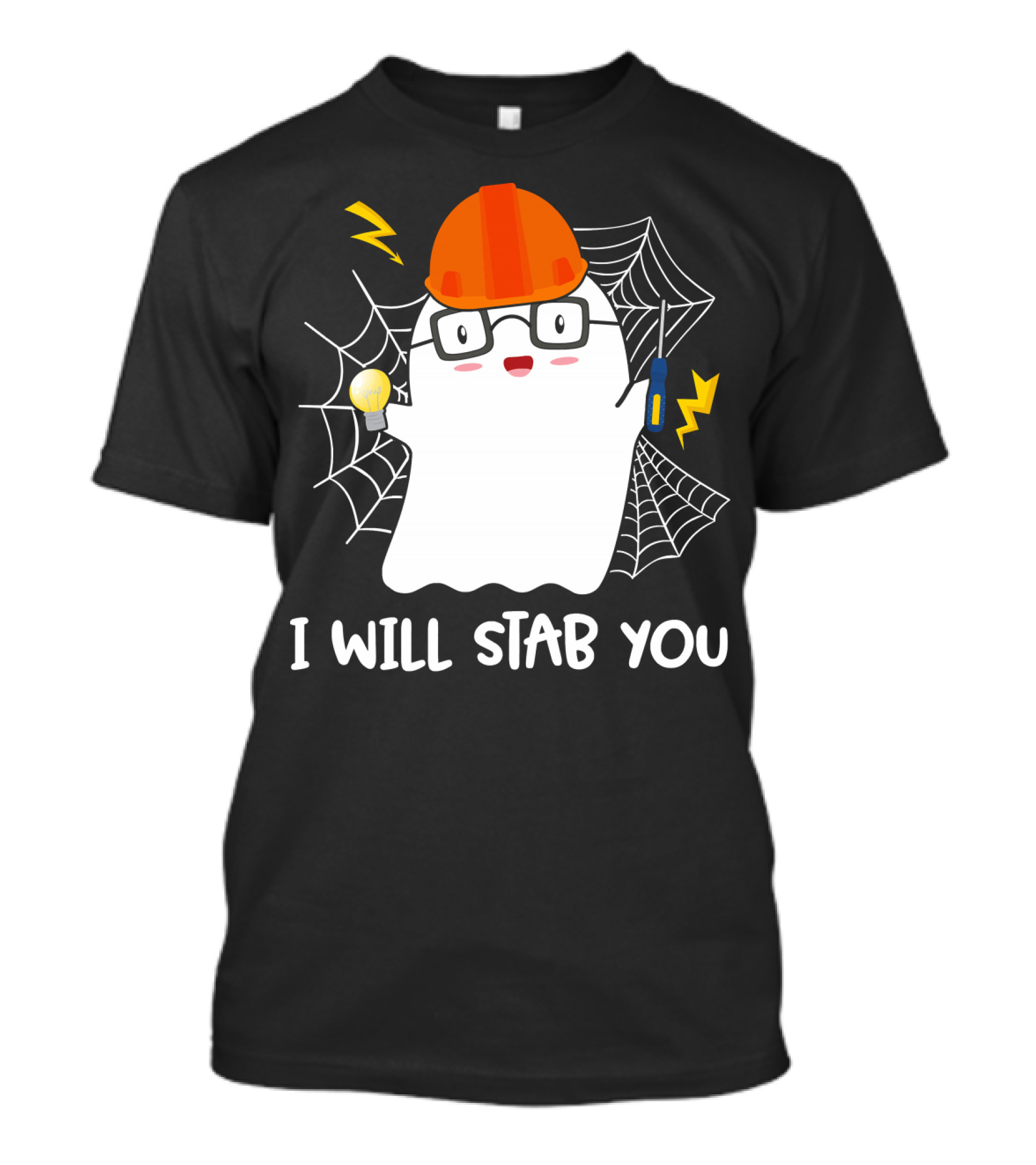 I Will Stab You Ghost Wearing Hardhat With Light Bulb And Screwdriver Electrician T-Shirt