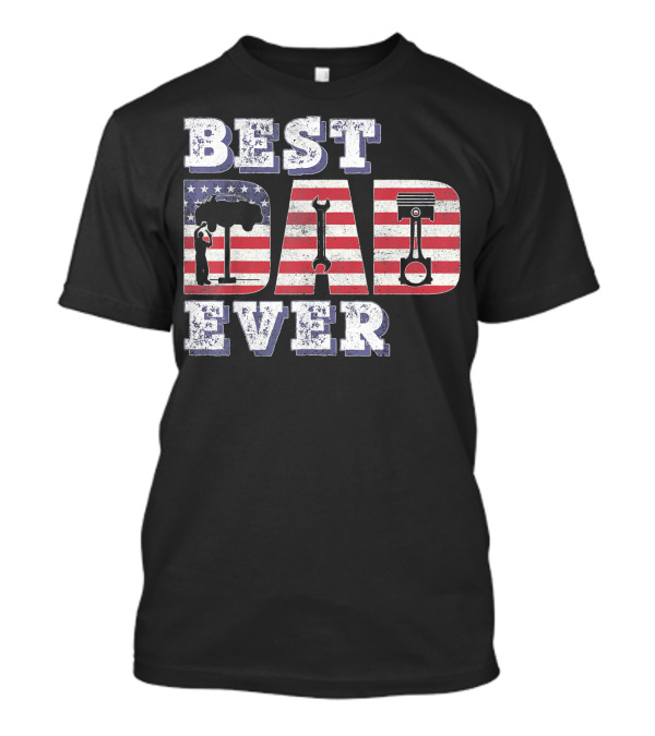Best Dad Ever American Mechanic Pride T-Shirt
