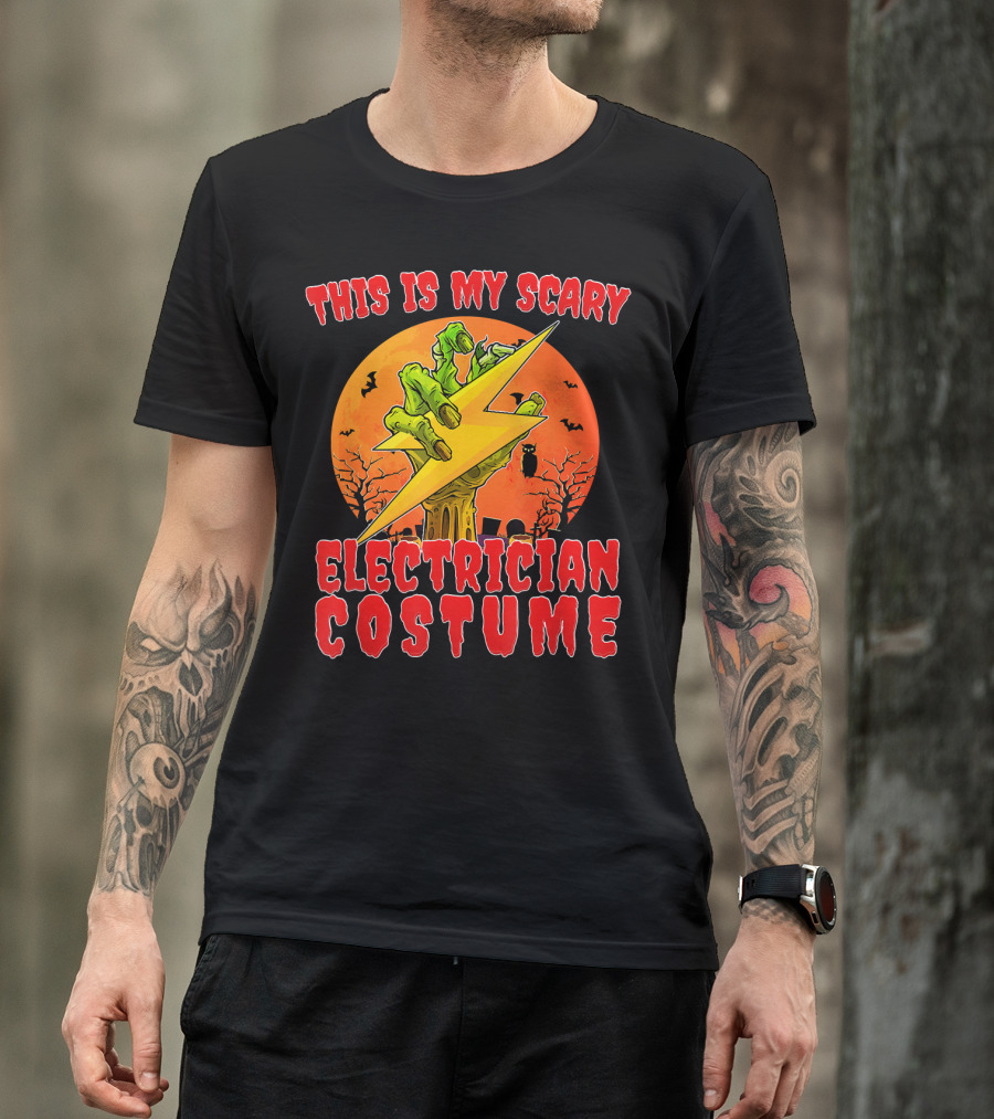 This Is My Scary Electrician Costume Halloween Zombie Lightning T-Shirt