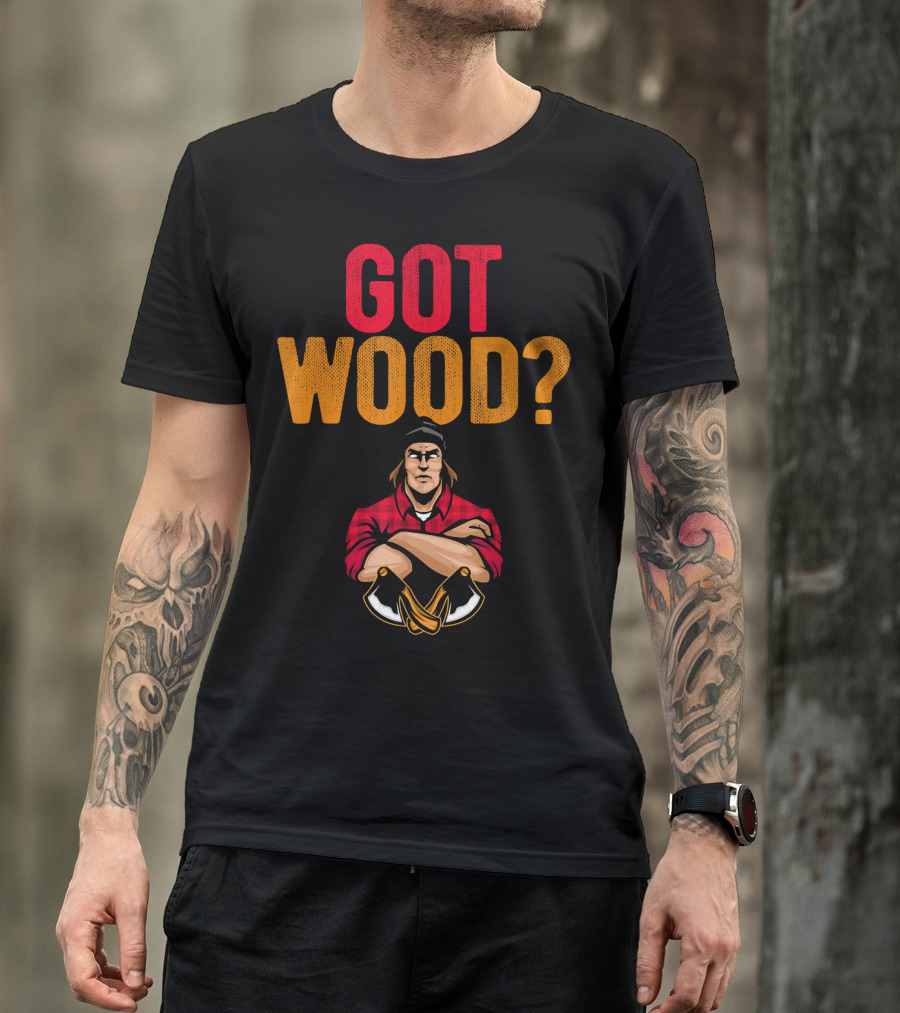Got Wood Funny Axe Throwing Lumberjack Mens T-Shirt