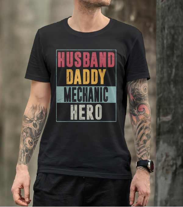 Husband Daddy Mechanic Hero Mens T-Shirt