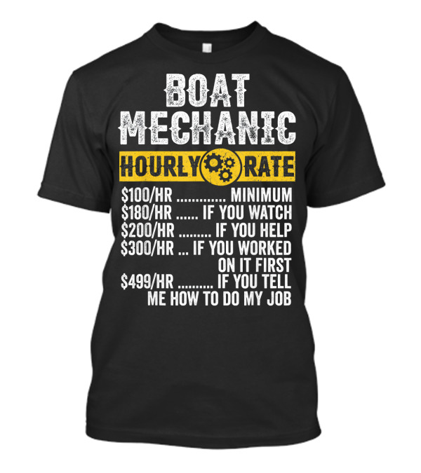 Boat Mechanic Hourly Rate Funny Vintage Mens Minimum Watch Help Worked T-Shirt