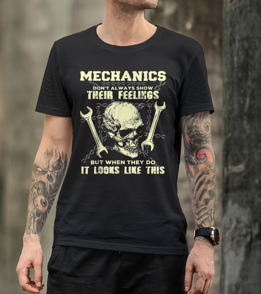 Mechanics Don't Always Show Their Feelings But When They Do It Looks Like This Skull Wrench Chains T-Shirt