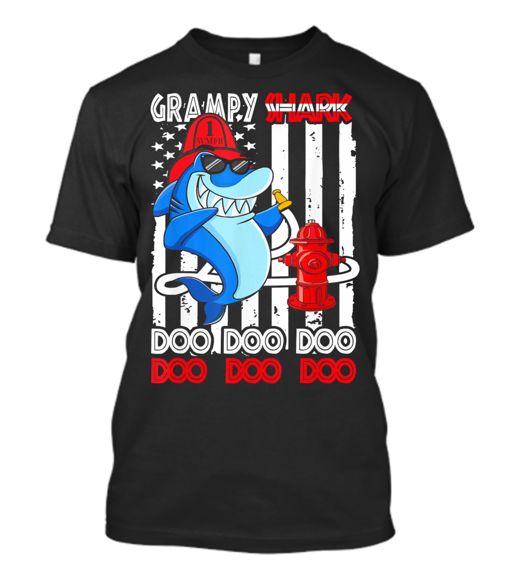 Grampy Shark Firefighter Doo Doo Doo Doo Doo With American Flag And Hydrant T-Shirt
