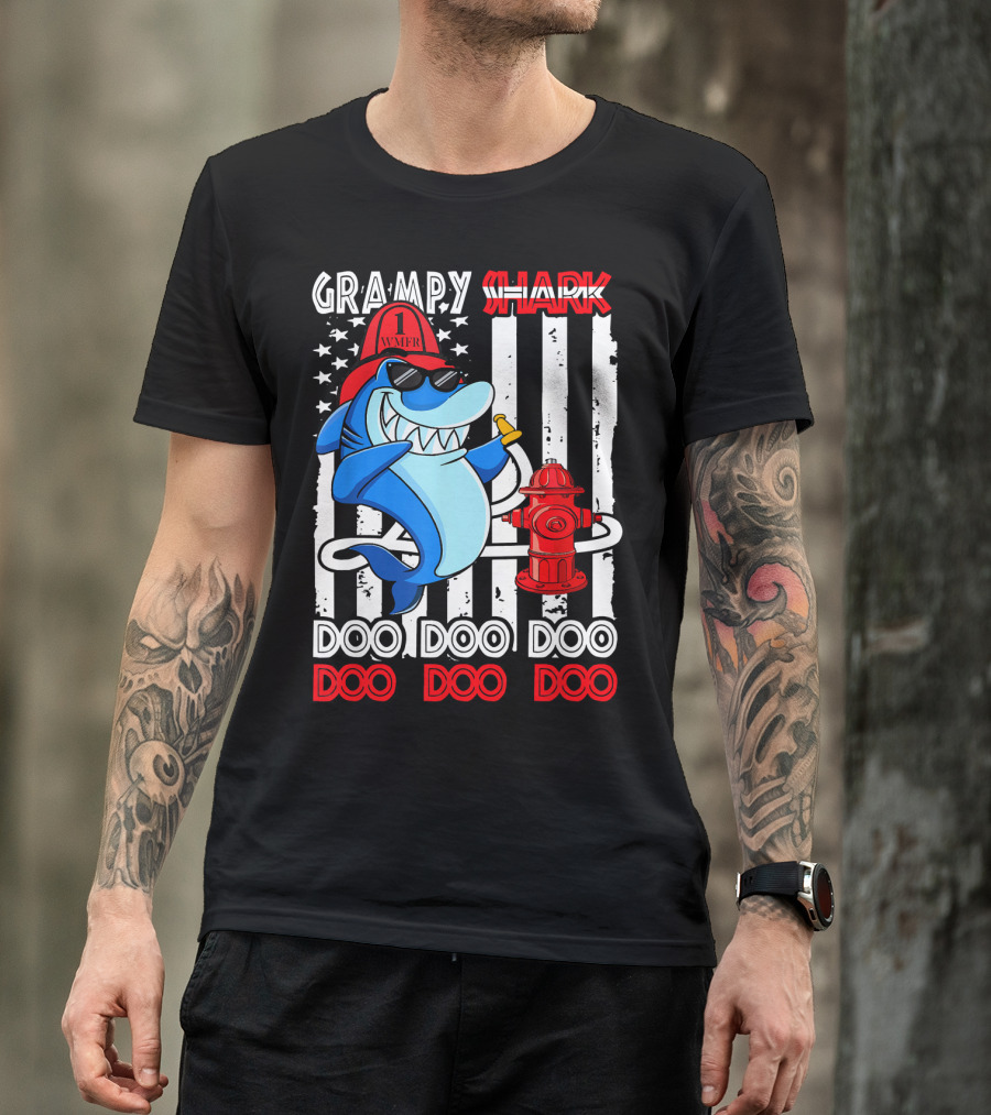 Grampy Shark Firefighter Doo Doo Doo Doo Doo With American Flag And Hydrant T-Shirt