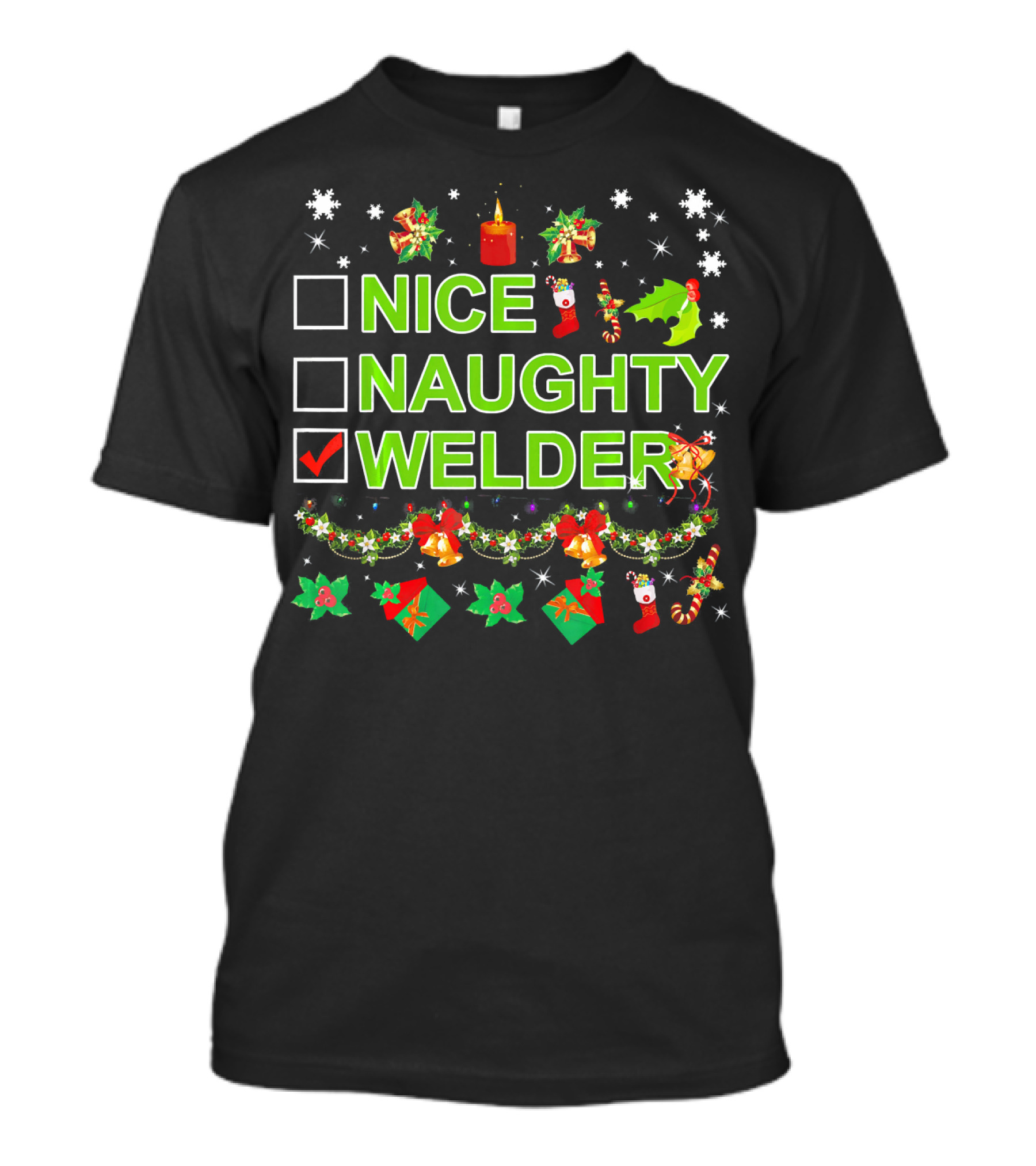 Merry Christmas Nice Naughty Welder Festive Holiday T-Shirt