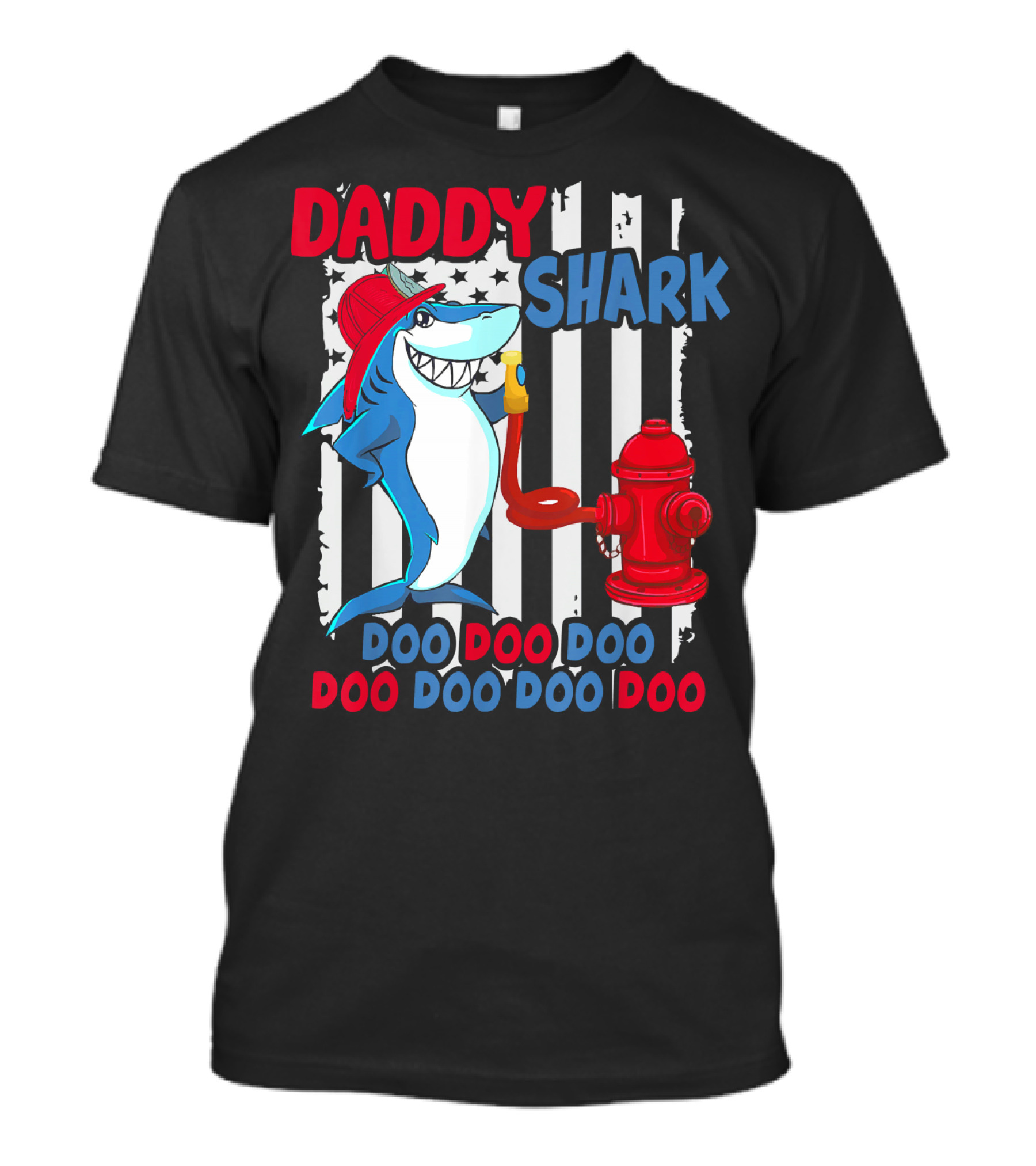 Daddy Shark Firefighter Doo Doo Doo Hydrant Stripes T-Shirt