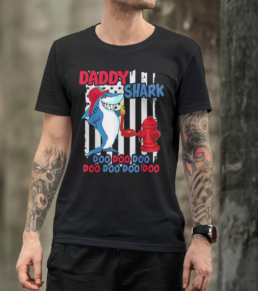 Daddy Shark Firefighter Doo Doo Doo Hydrant Stripes T-Shirt