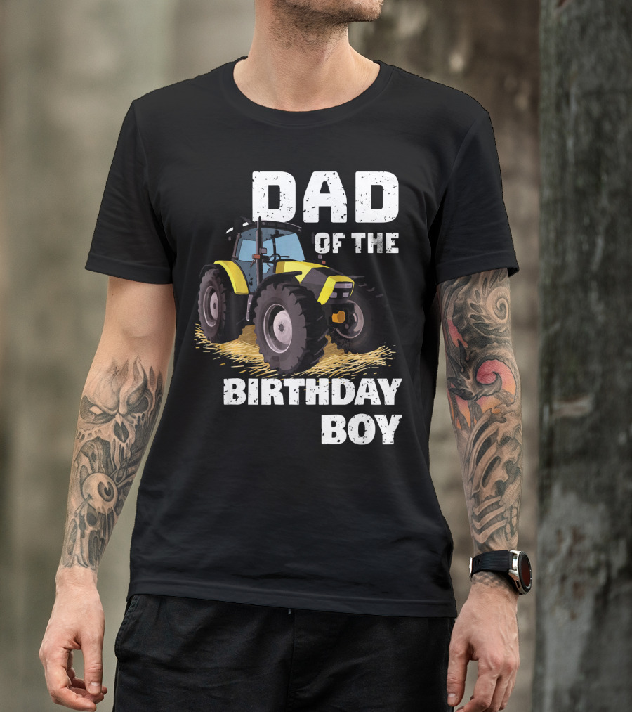 Dad Of The Birthday Boy Farm Tractor T-Shirt