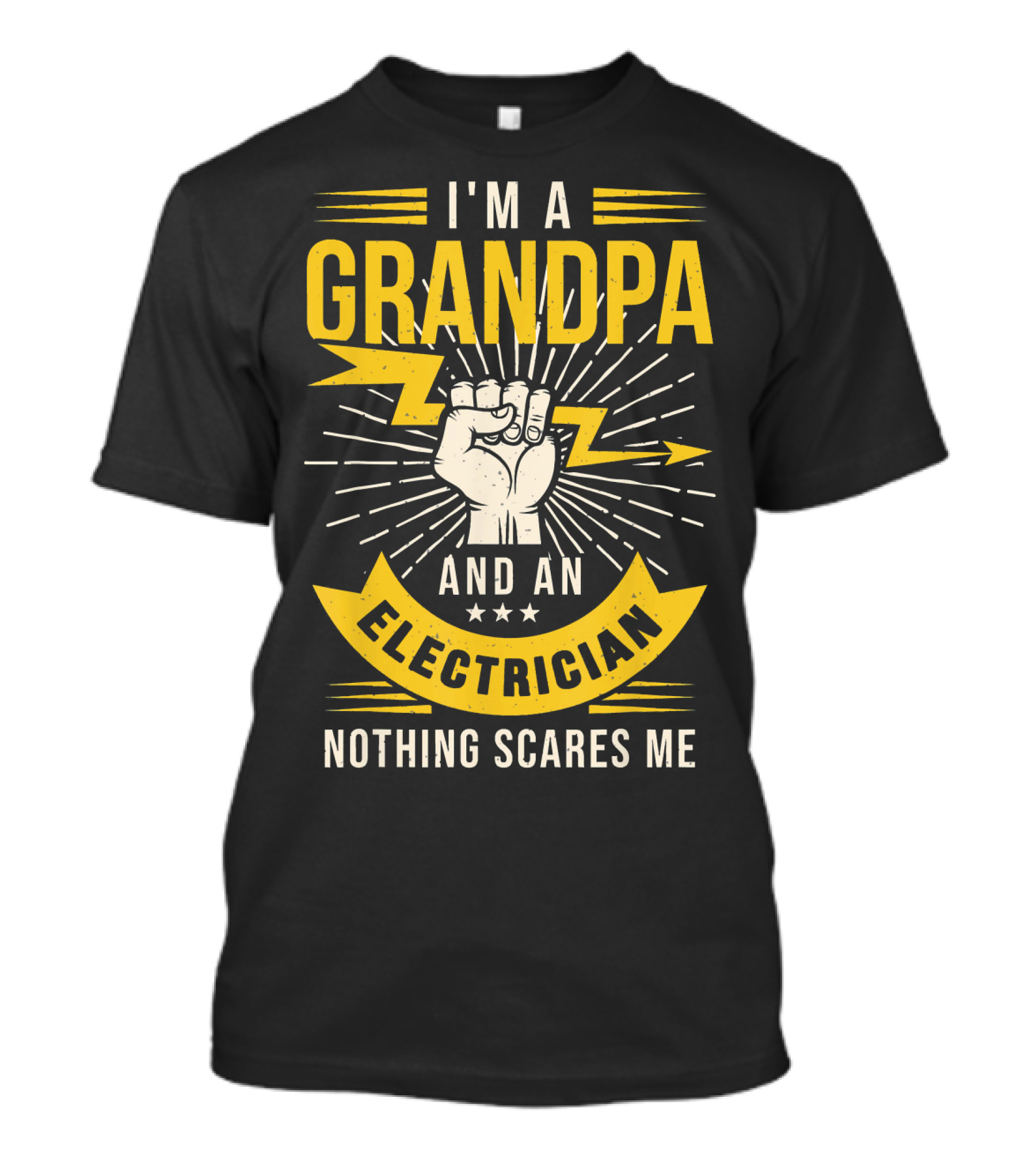 I'm A Grandpa And An Electrician Nothing Scares Me T-Shirt