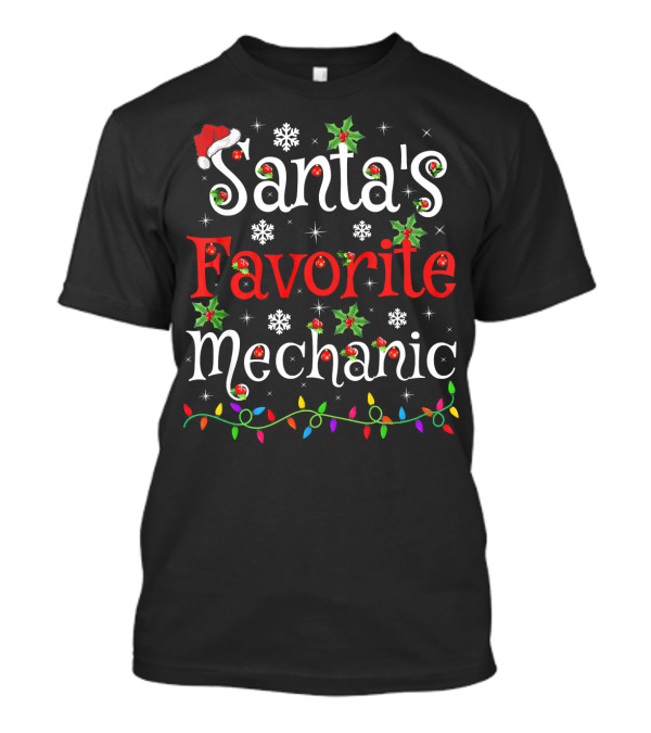 Santa's Favorite Mechanic Christmas Lights Hat Snowflakes Holly T-Shirt