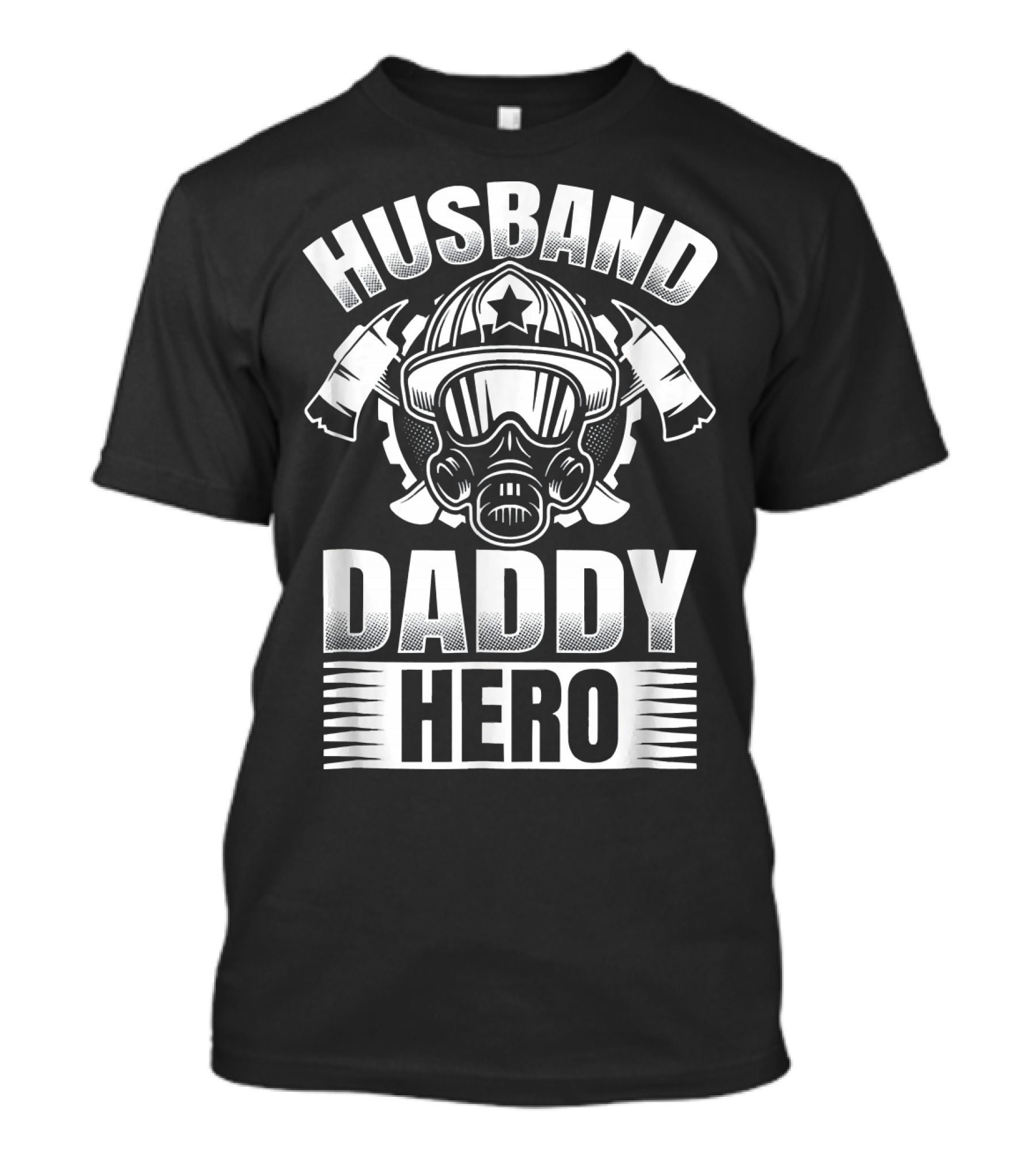 Husband Daddy Hero Firefighter Mask And Axe T-Shirt
