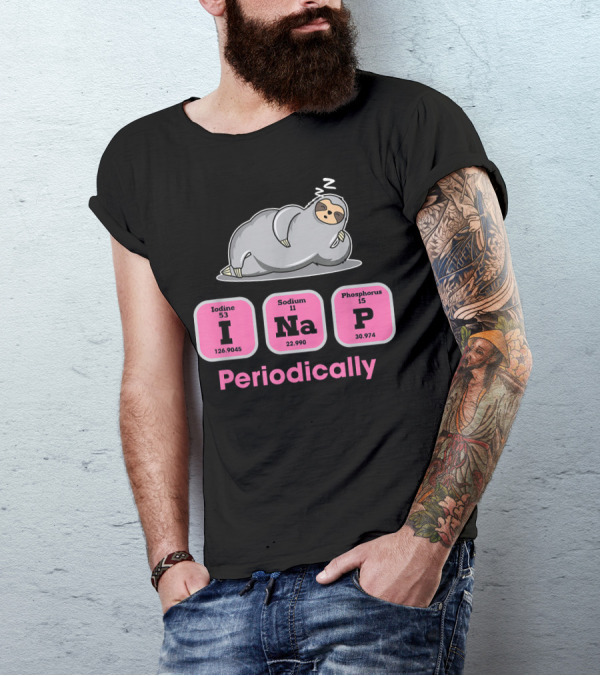 I NaP Periodically Sloth Chemistry Elements T-Shirt