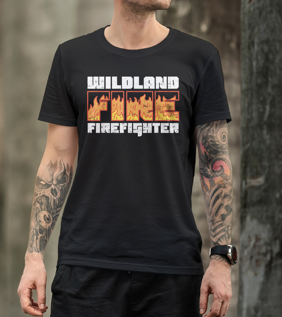 Wildland Fire Firefighter Burn Men's Forest T-Shirt
