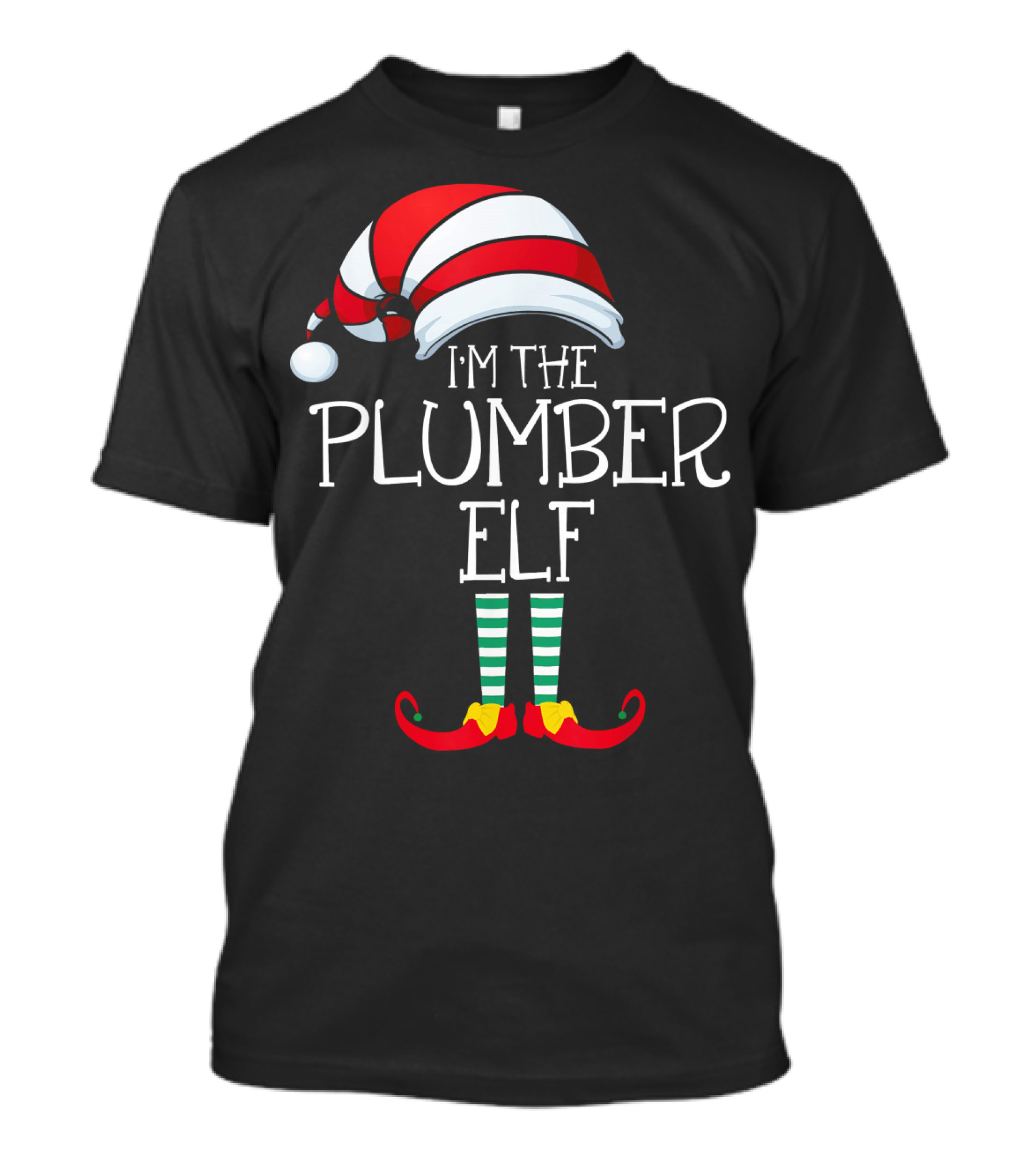 I'm The Plumber Elf Christmas Hat And Striped Socks T-Shirt