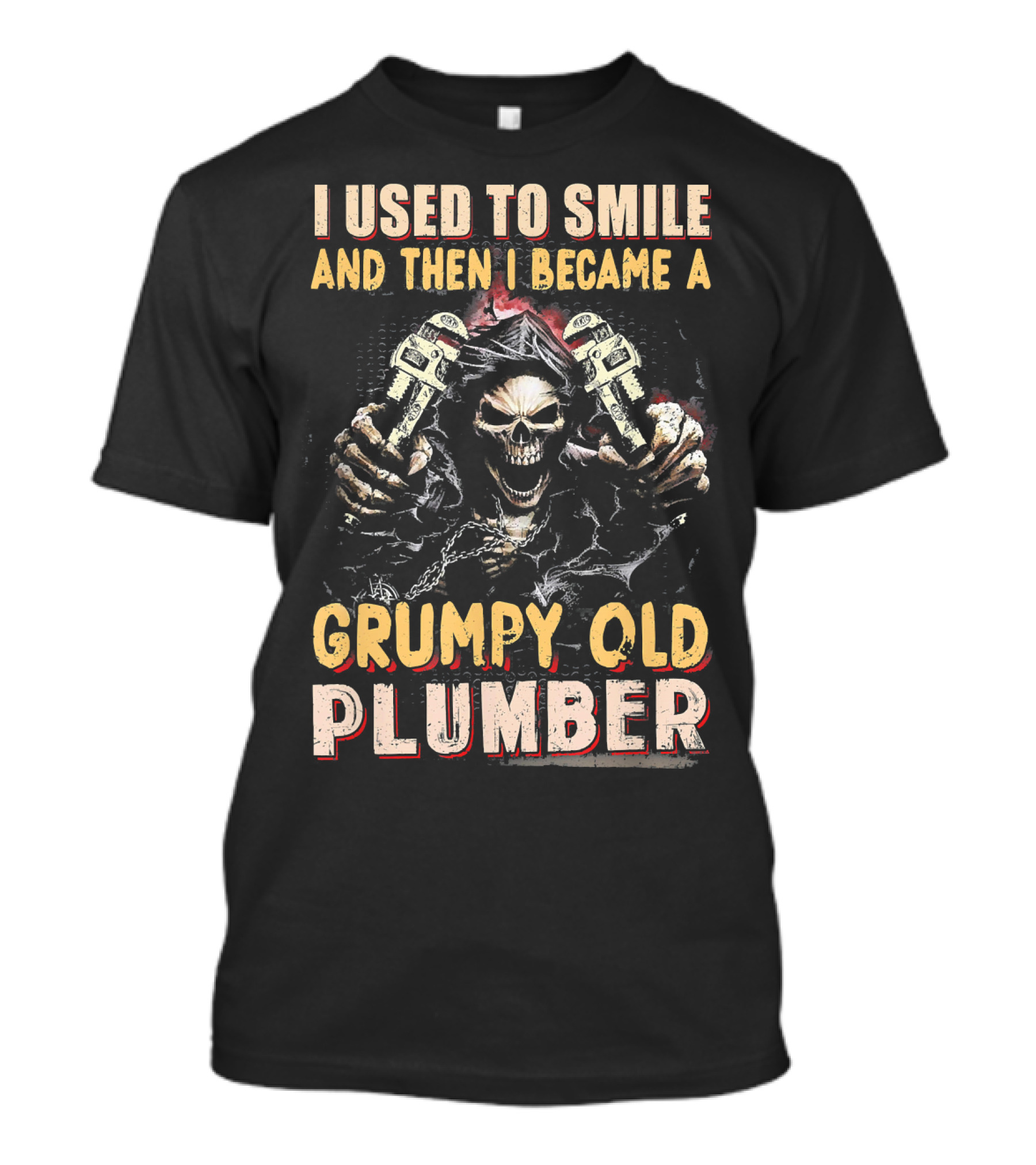 I Used To Smile And Then I Became A Grumpy Old Plumber T-Shirt