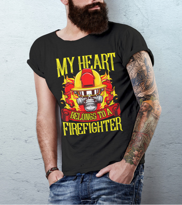 My Heart Belongs To A Firefighter Helmet And Flames T-Shirt