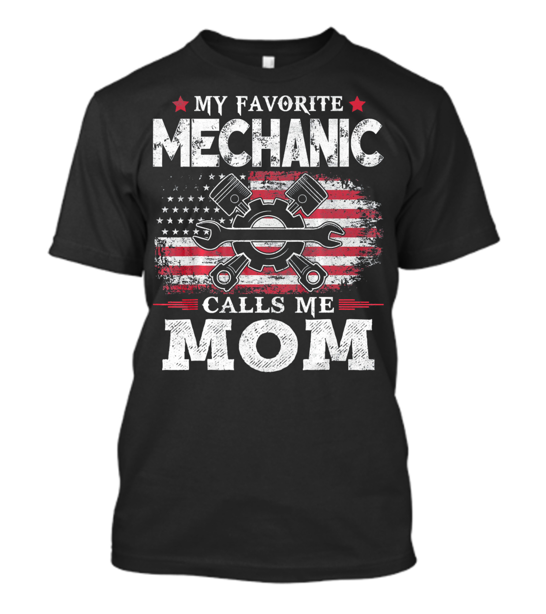 My Favorite Mechanic Calls Me Mom USA American Flag Pistons Wrench Gear Star T-Shirt