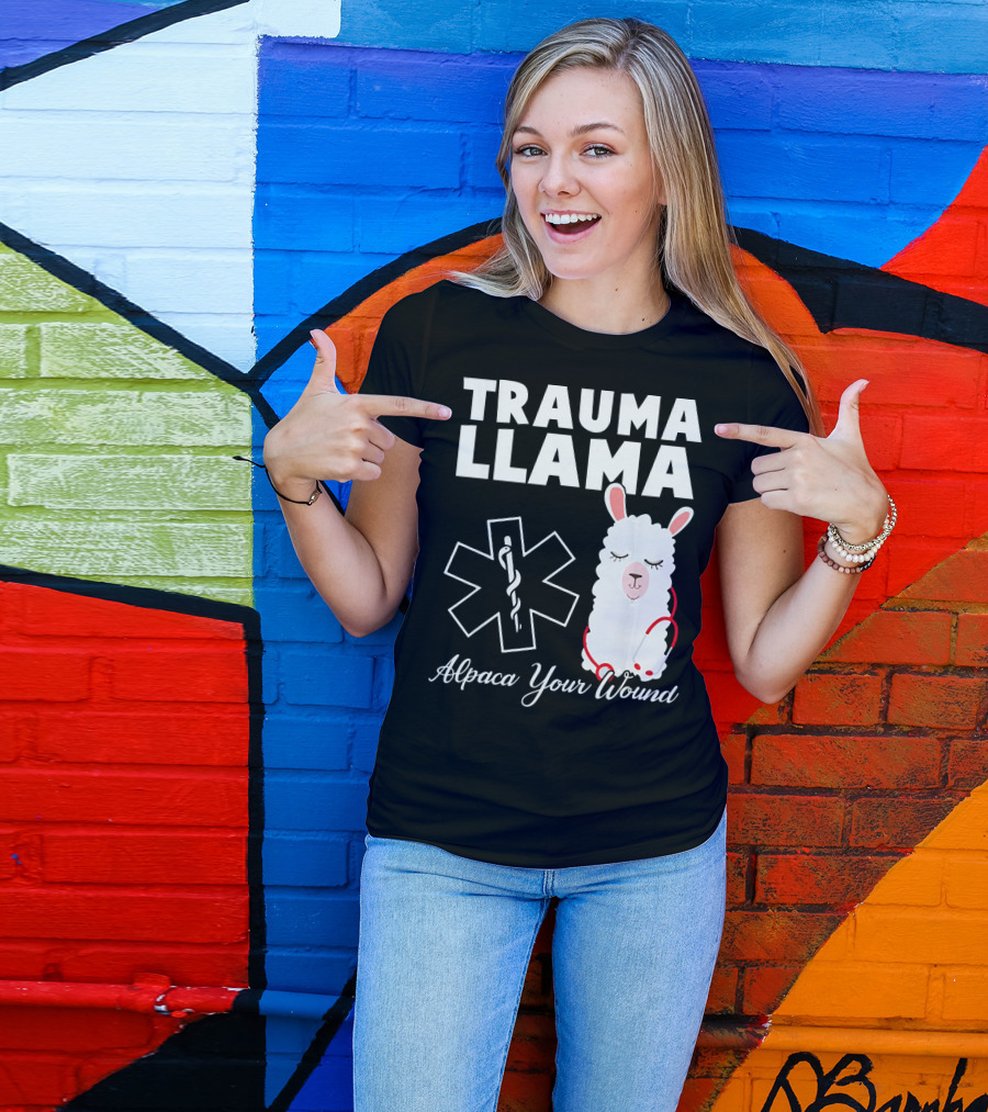 TRAUMA LLAMA Alpaca Your Wound Medical Humor T-Shirt